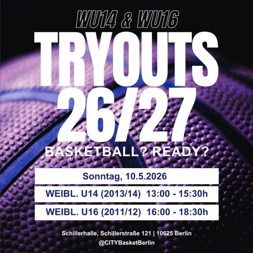 TRYOUTS 2026/27 – WERDE TEIL VON CITY BASKET BERLIN
